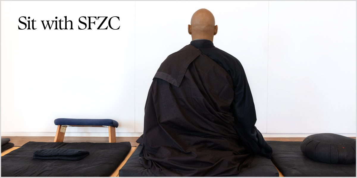 Sit with SFZC 2 by Janet Delaney